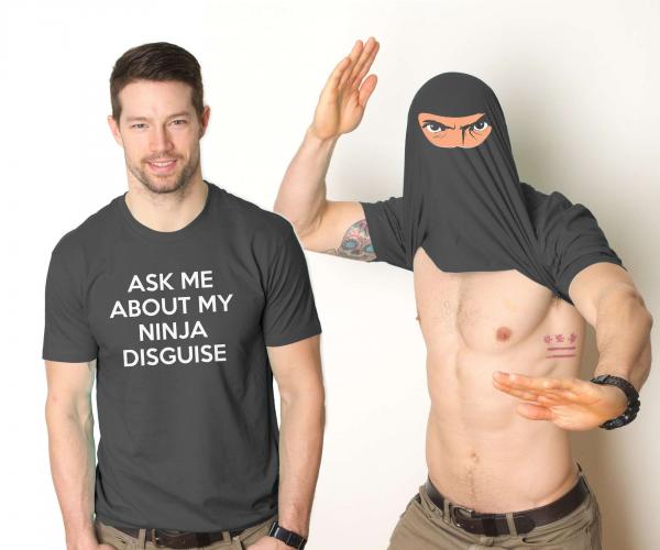 Ask Me About My Ninja Disguise T-Shirt